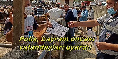 polis#kurbanbayramı#vatandaşları#uyardı#sinop#ankara#emniytetmüdürlüğü#hayvanpazarı#hırsızlık#dolandırıcılık#