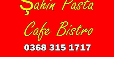 Şahin Pasta Cafe Bistro  Hizmetleri Her Geçen Gün Artıyor