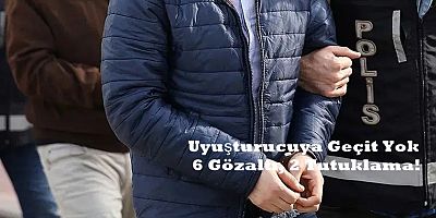 Boyabat’ta Uyuşturucuya Geçit Yok: 6 Gözaltı, 2 Tutuklama!