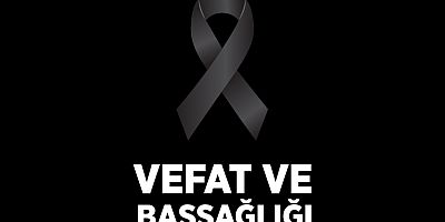 Ören Köyü Sakinlerinden Müşerref Aktaş (Karataş) Vefat Etti