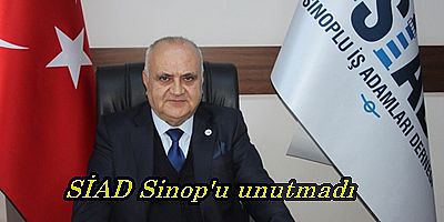 SİAD SİNOP'U UNUTMADI